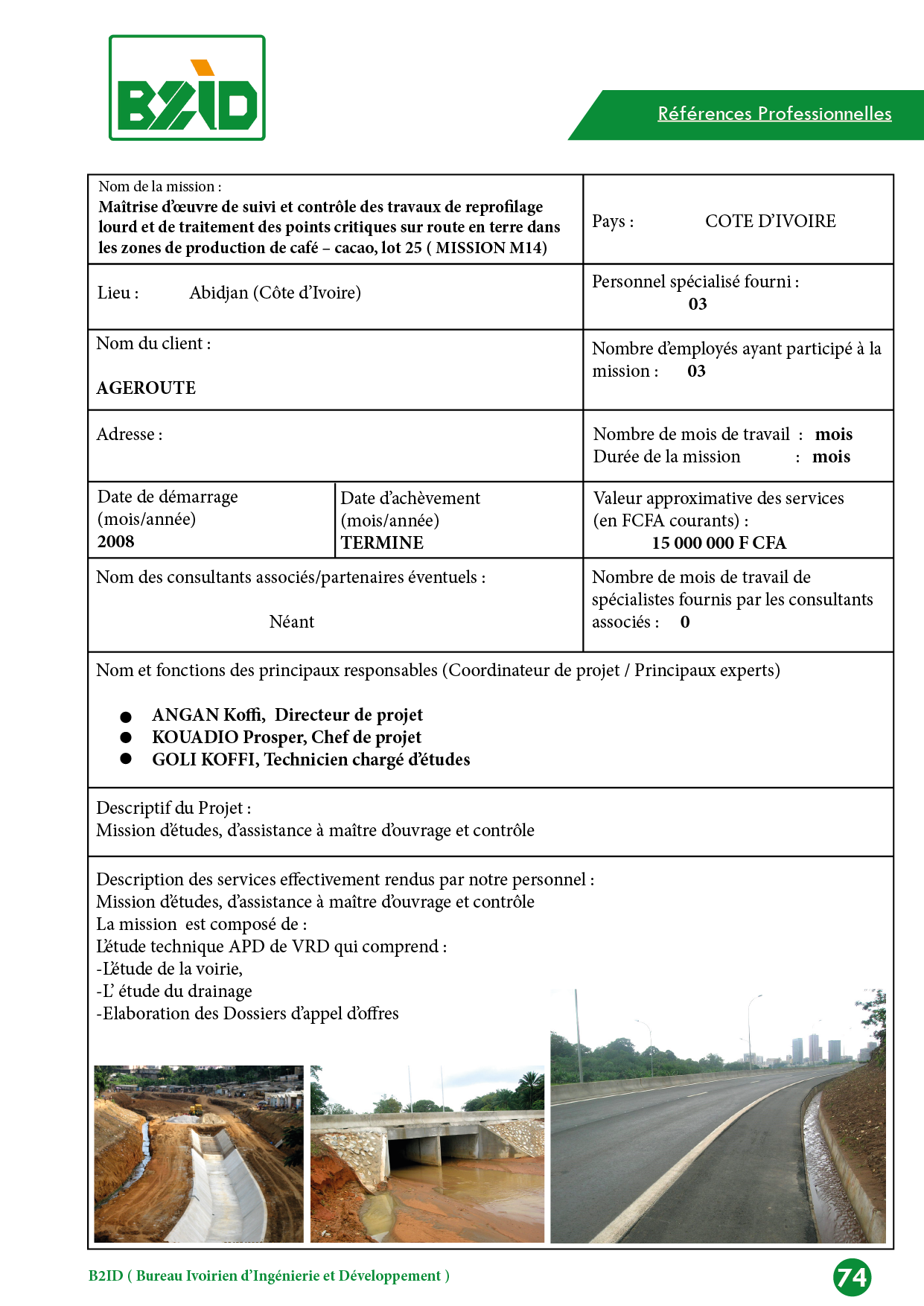 Maîtrise d’œuvre de suivi et contrôle des travaux de reprofilage lourd et de traitement des points critiques sur route en terre dans les zones de production de café – cacao, lot 25 ( MISSION M14)